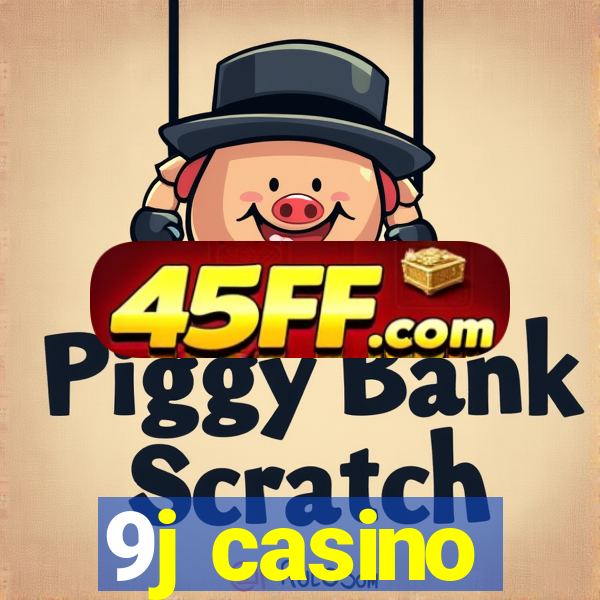 9j casino